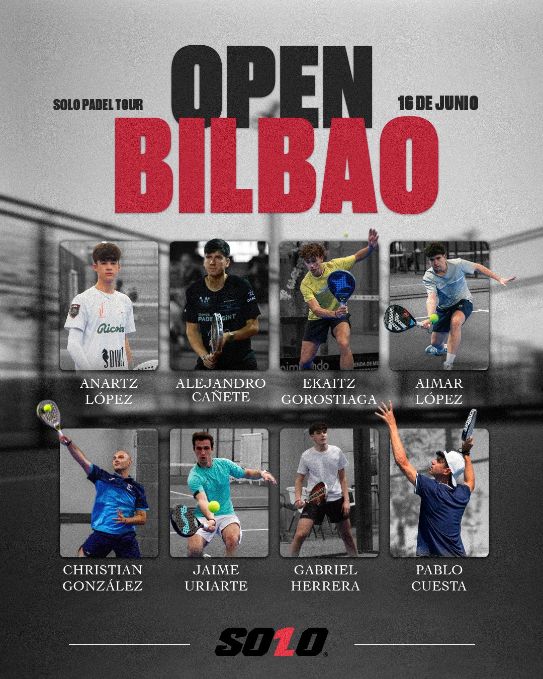 Cartel oficial Open 02 Bilbao SOLO Padel Tour 16 de junio 2026: Anartz López, Alejandro Cañete, Ekaitz Gorostiaga, Aimar López, Christian González, Jaime Uriarte, Gabriel Herrera y Pablo Cuesta